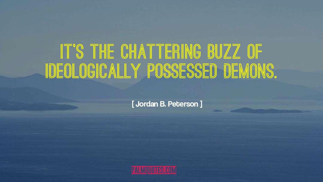 Buzz quotes by Jordan B. Peterson