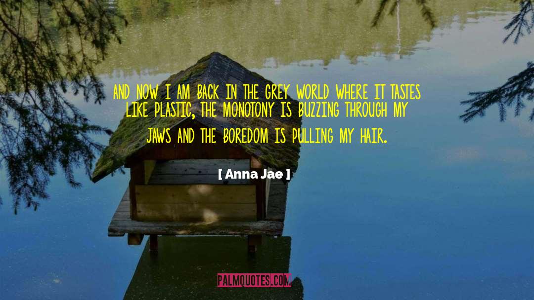 Buzzing quotes by Anna Jae