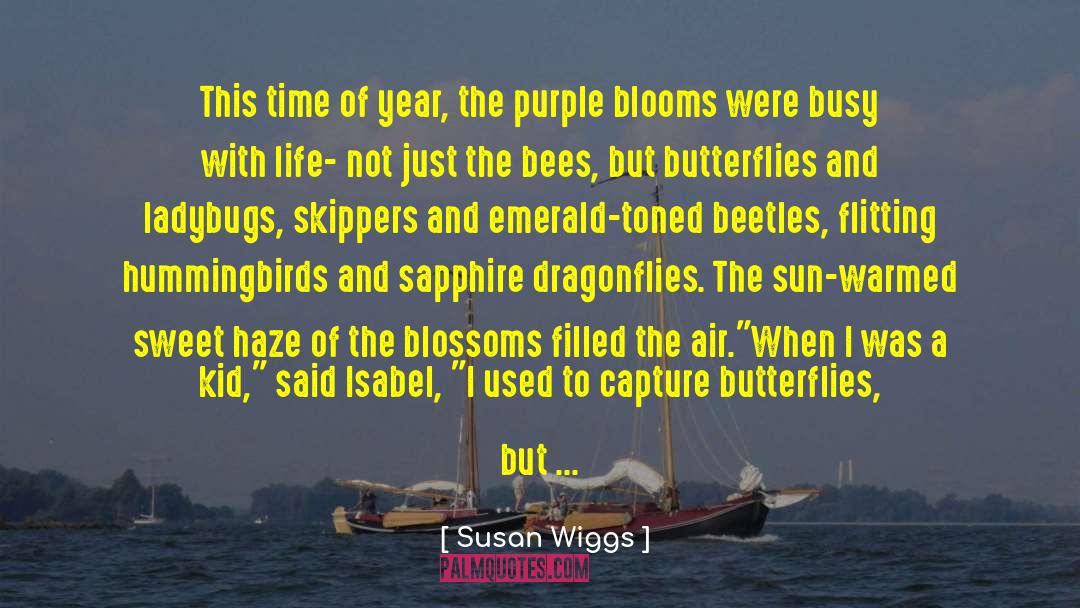 Buzzing quotes by Susan Wiggs