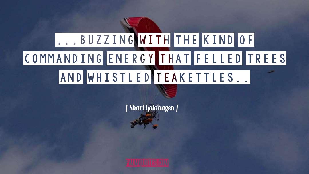 Buzzing quotes by Shari Goldhagen