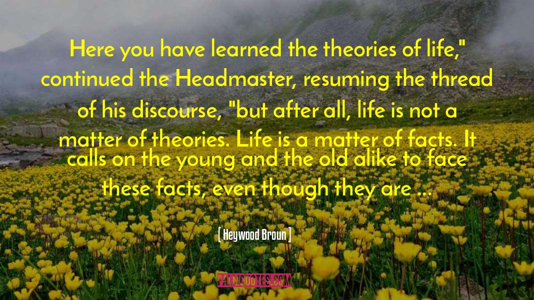 By A Thread quotes by Heywood Broun
