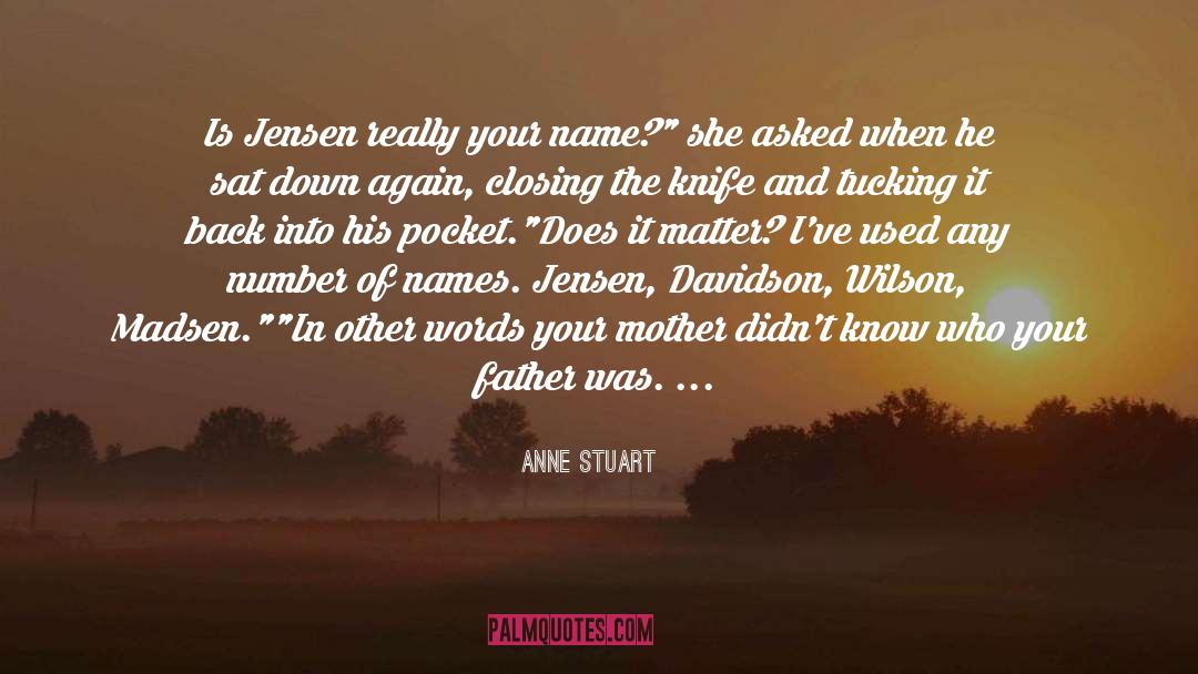 By Any Other Name quotes by Anne Stuart
