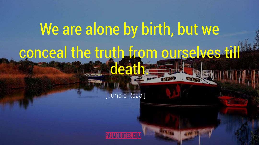 By Birth quotes by Junaid Raza