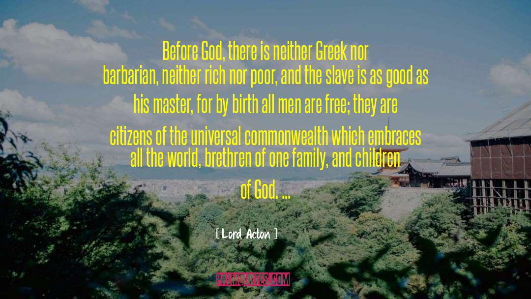 By Birth quotes by Lord Acton