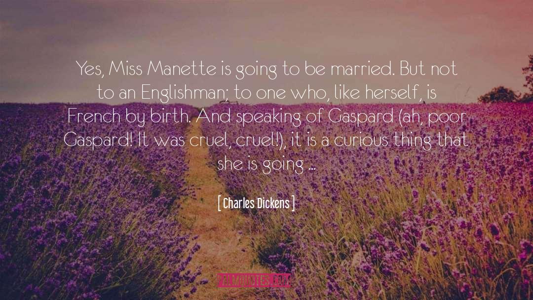 By Birth quotes by Charles Dickens