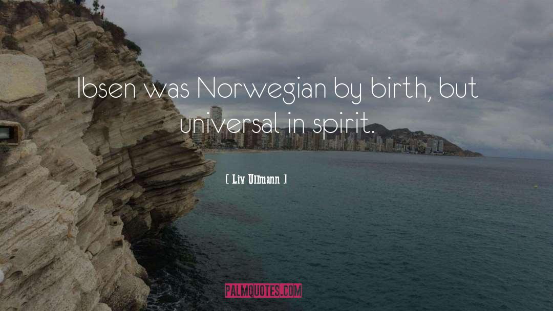 By Birth quotes by Liv Ullmann