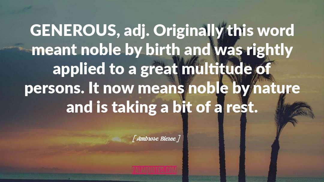 By Birth quotes by Ambrose Bierce