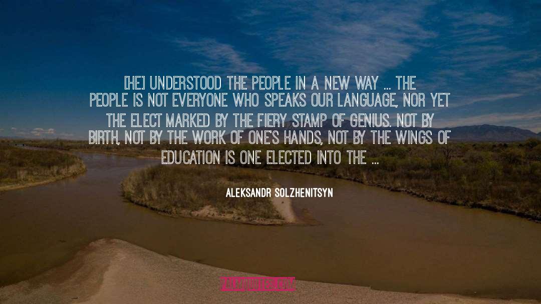 By Birth quotes by Aleksandr Solzhenitsyn