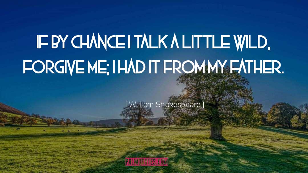 By Chance quotes by William Shakespeare
