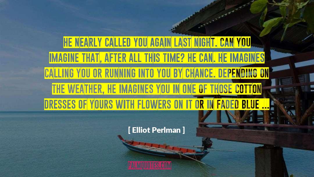 By Chance quotes by Elliot Perlman