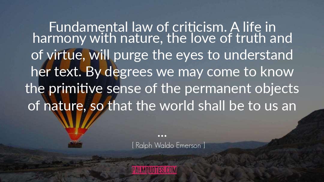 By Degrees quotes by Ralph Waldo Emerson