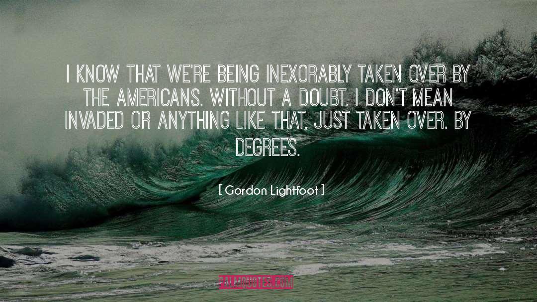 By Degrees quotes by Gordon Lightfoot