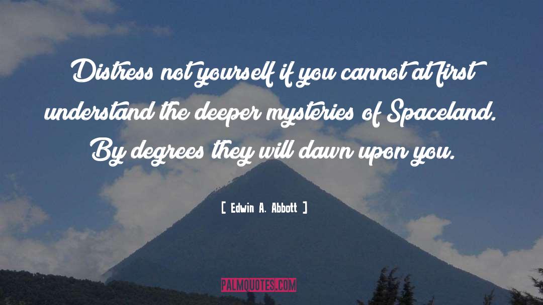 By Degrees quotes by Edwin A. Abbott