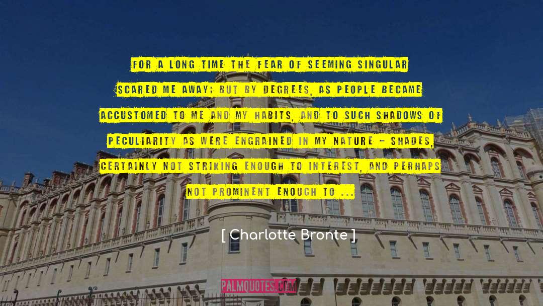 By Degrees quotes by Charlotte Bronte