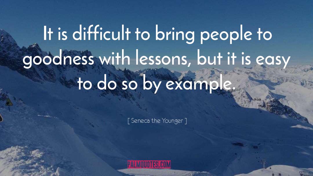 By Example quotes by Seneca The Younger