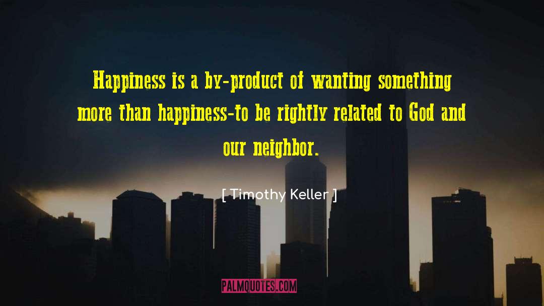 By Product quotes by Timothy Keller