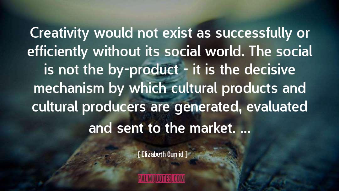 By Product quotes by Elizabeth Currid