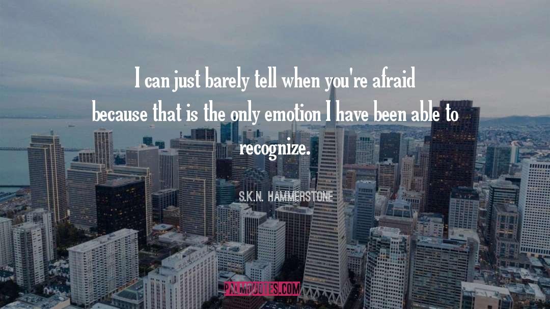 By The Angel quotes by S.K.N. Hammerstone