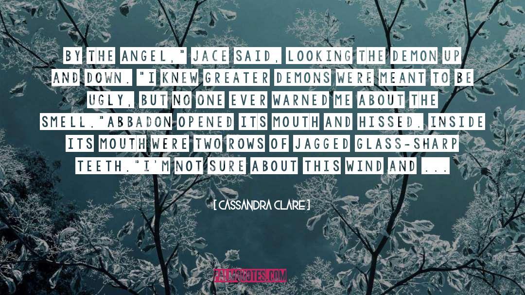 By The Angel quotes by Cassandra Clare
