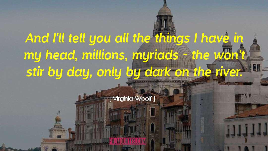 By The River Piedra quotes by Virginia Woolf