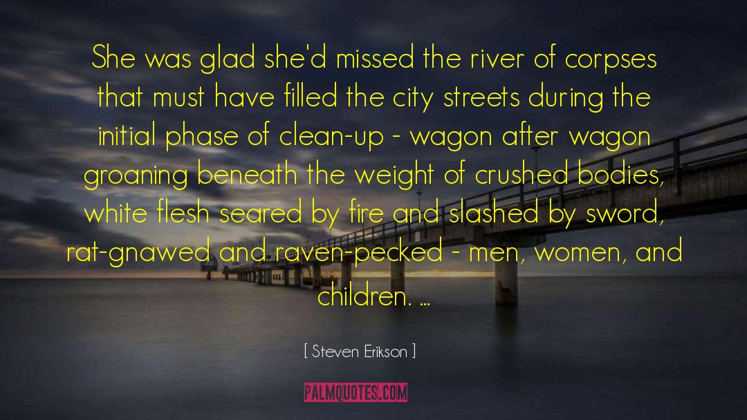 By The River Piedra quotes by Steven Erikson