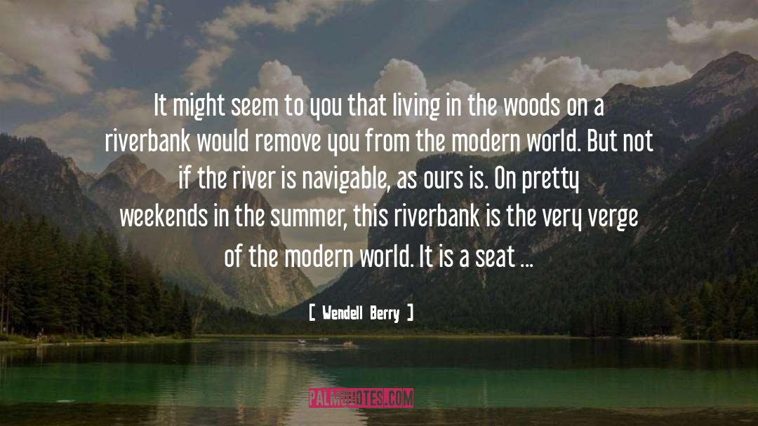 By The River Piedra quotes by Wendell Berry