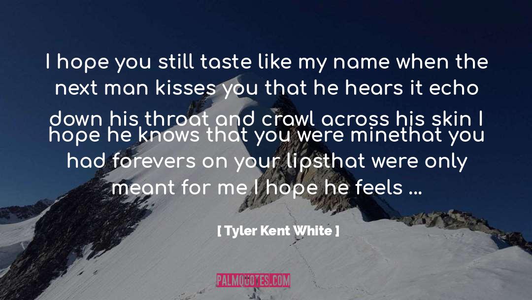 By Your Side quotes by Tyler Kent White