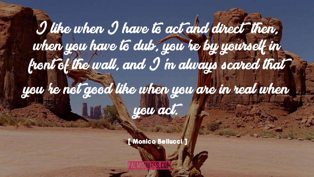 By Yourself quotes by Monica Bellucci
