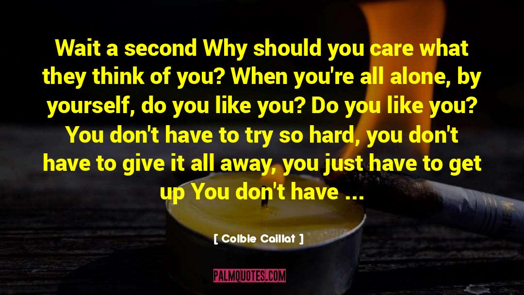 By Yourself quotes by Colbie Caillat