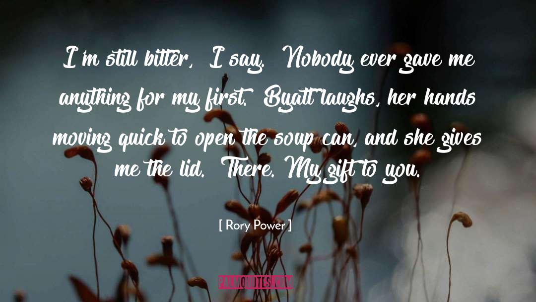 Byatt quotes by Rory Power