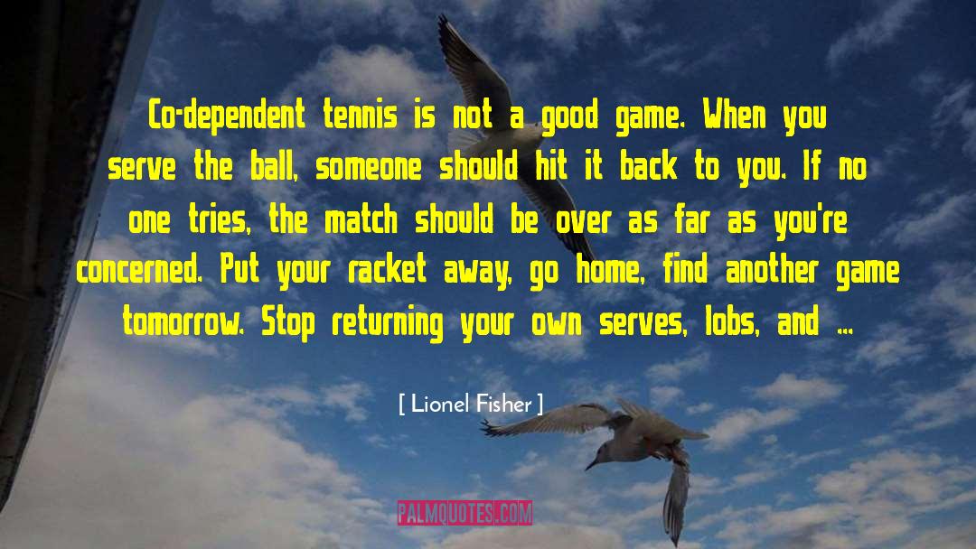 Bychkova Tennis quotes by Lionel Fisher