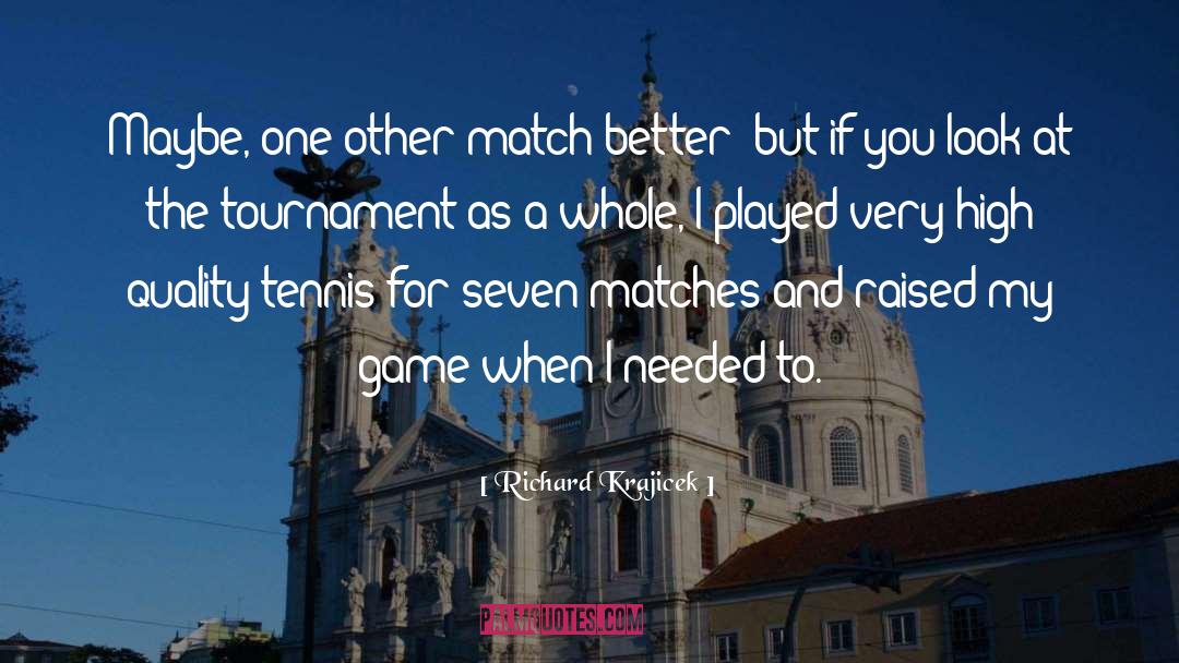 Bychkova Tennis quotes by Richard Krajicek