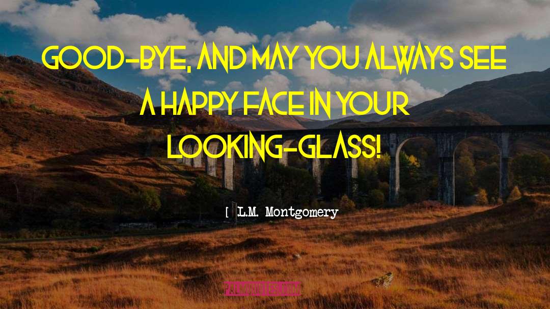 Bye Bye Angel quotes by L.M. Montgomery