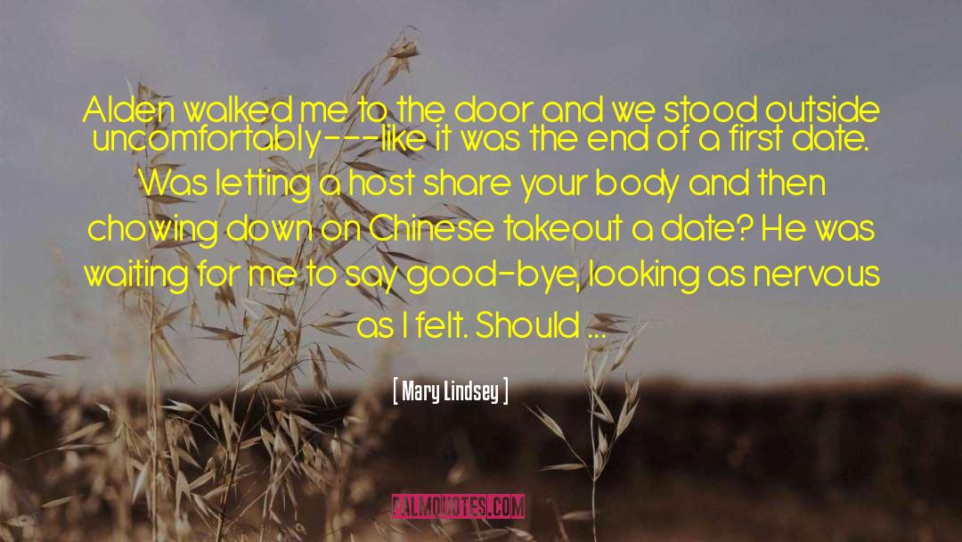 Bye quotes by Mary Lindsey