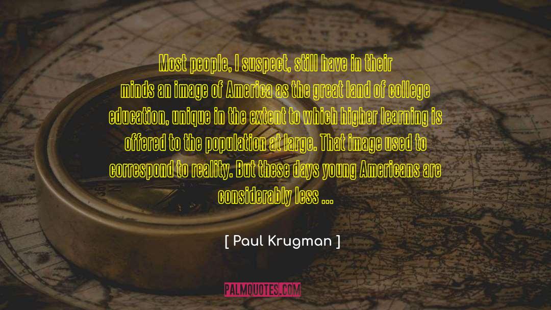 Bygone Days quotes by Paul Krugman