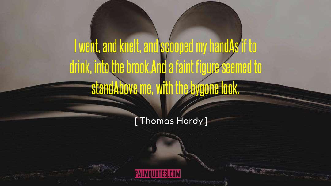 Bygone quotes by Thomas Hardy