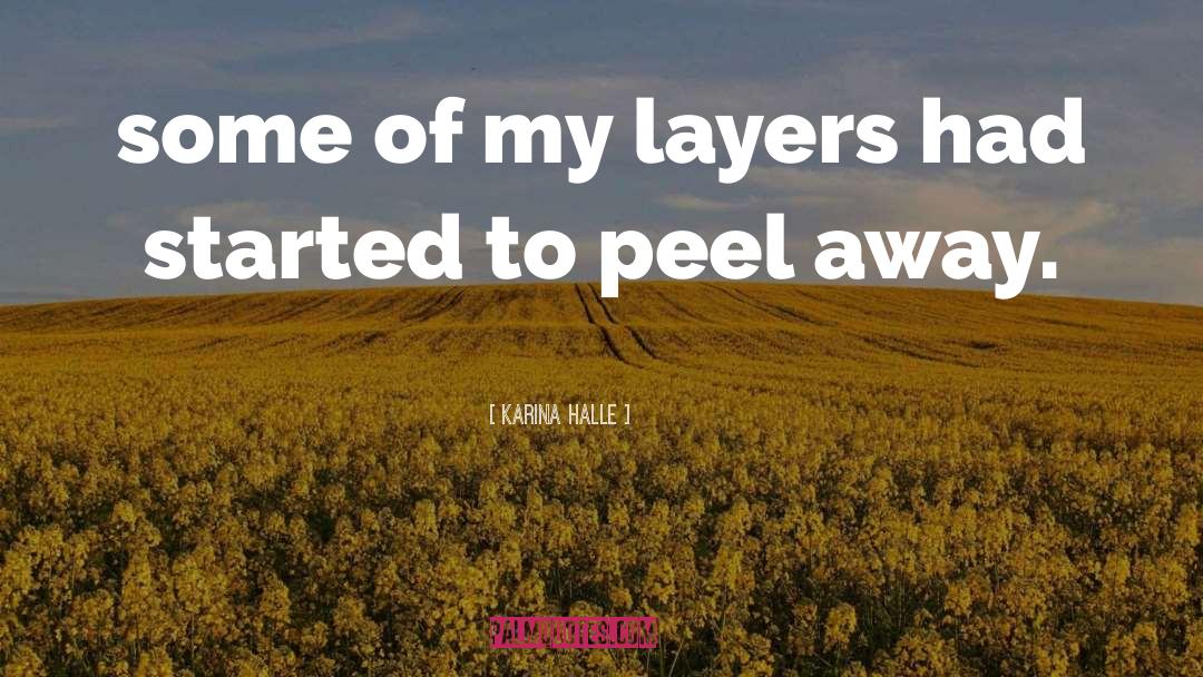 Byod Peel quotes by Karina Halle