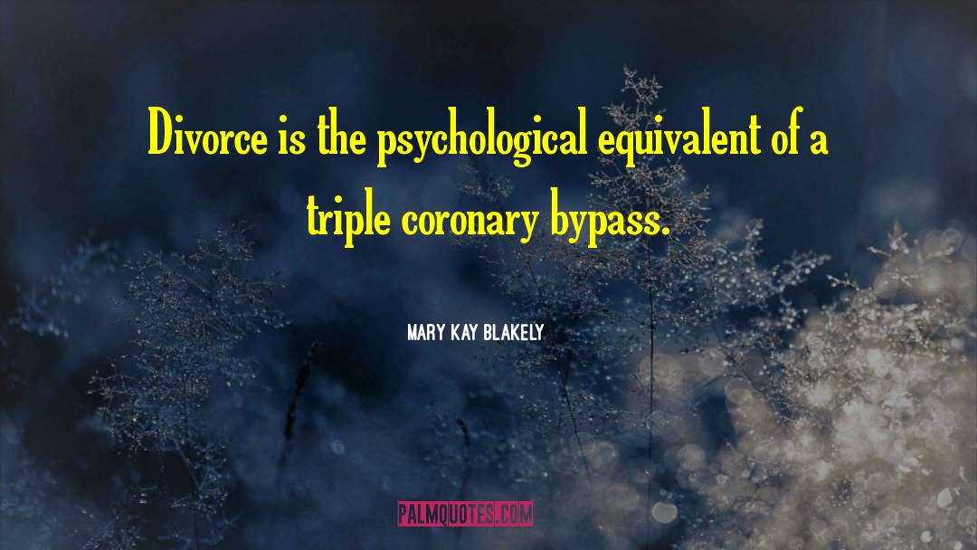 Bypass quotes by Mary Kay Blakely
