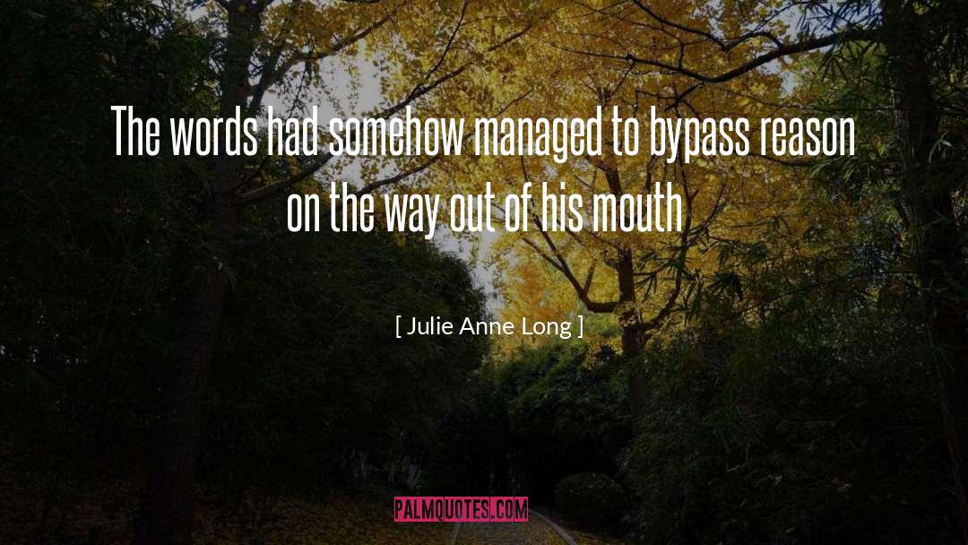 Bypass quotes by Julie Anne Long