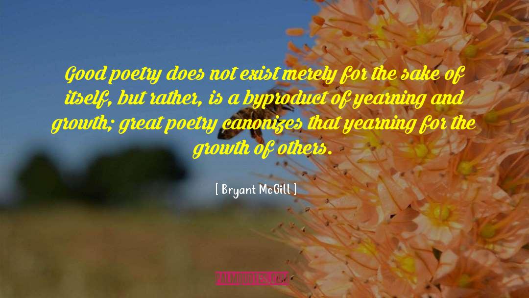 Byproduct quotes by Bryant McGill