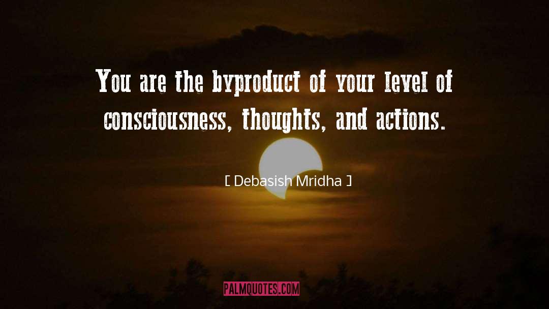 Byproduct quotes by Debasish Mridha