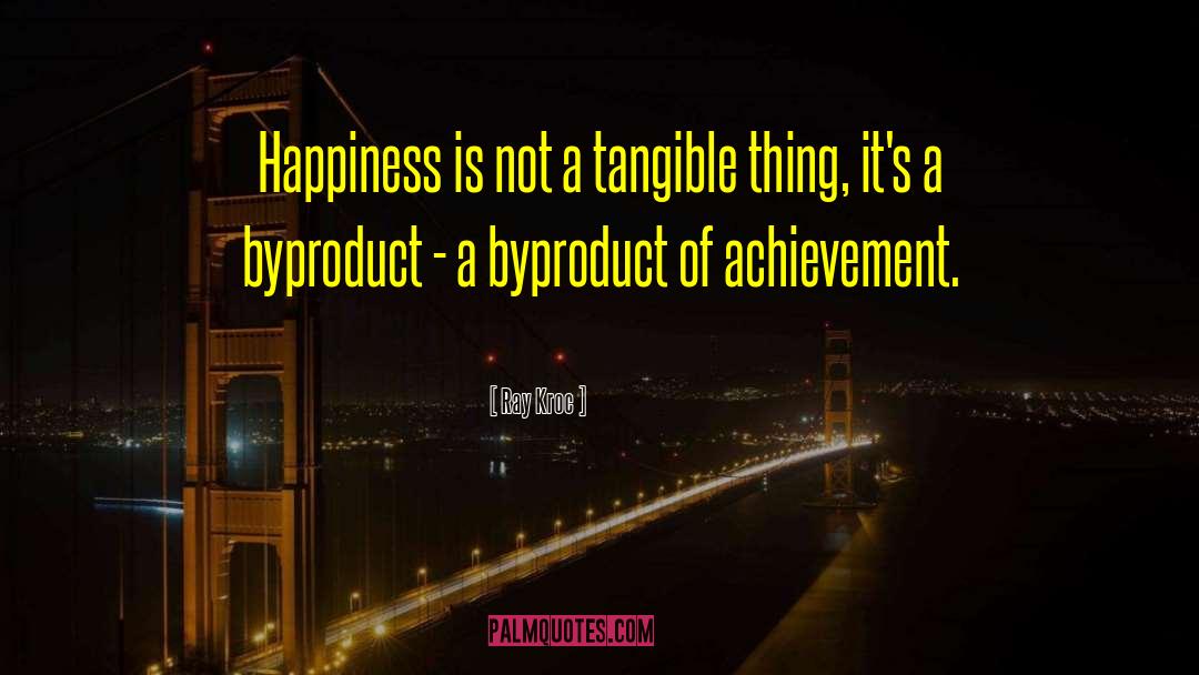 Byproduct quotes by Ray Kroc