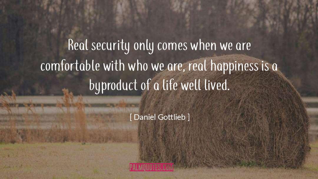 Byproduct quotes by Daniel Gottlieb