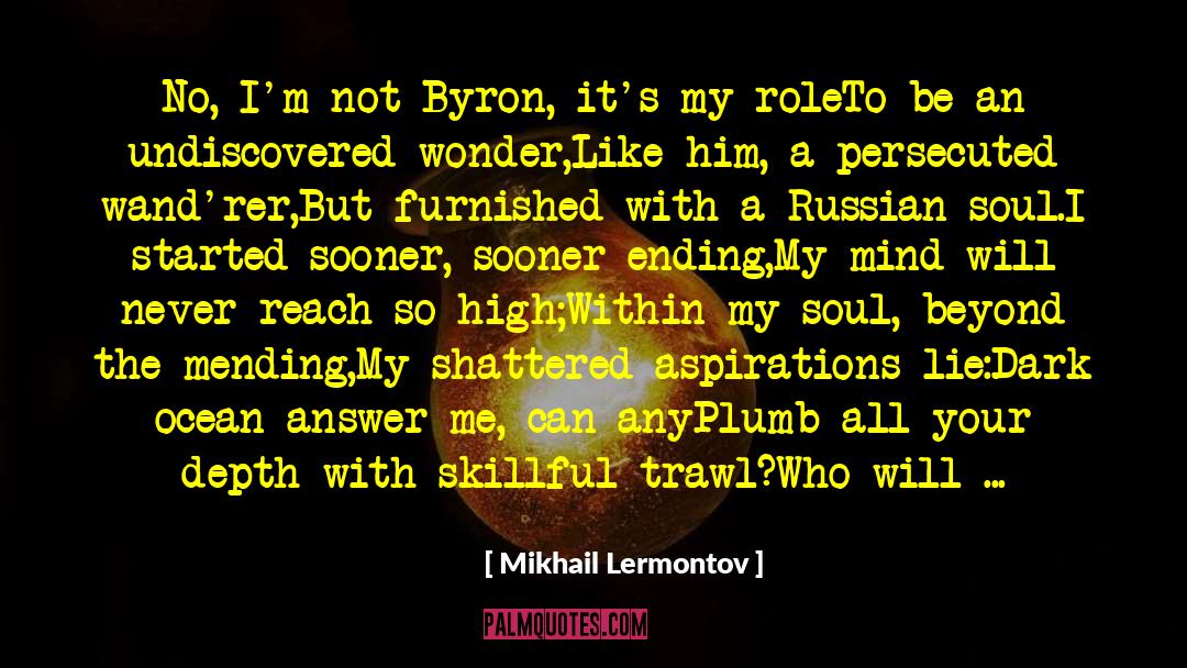 Byronic Hero quotes by Mikhail Lermontov