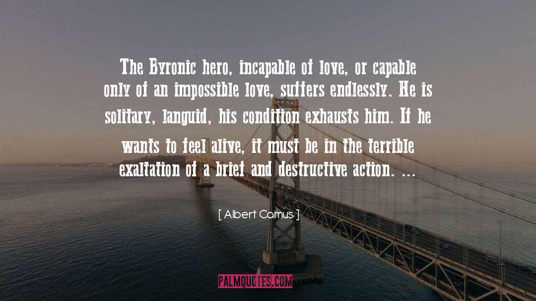 Byronic Hero quotes by Albert Camus