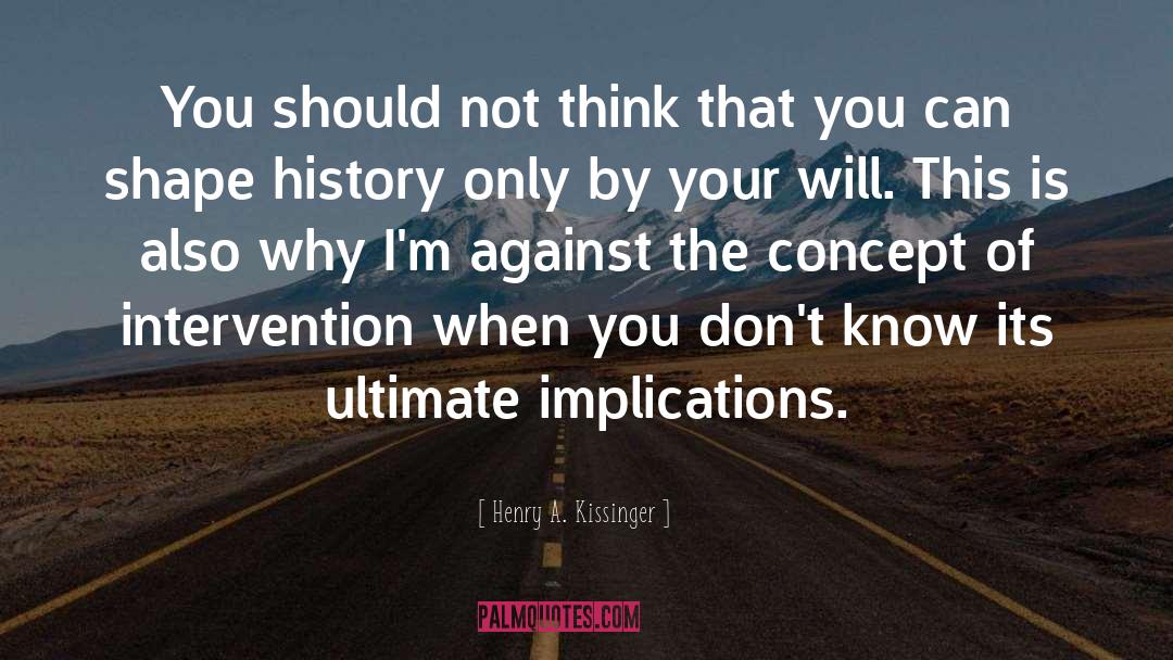 Bystander Intervention quotes by Henry A. Kissinger