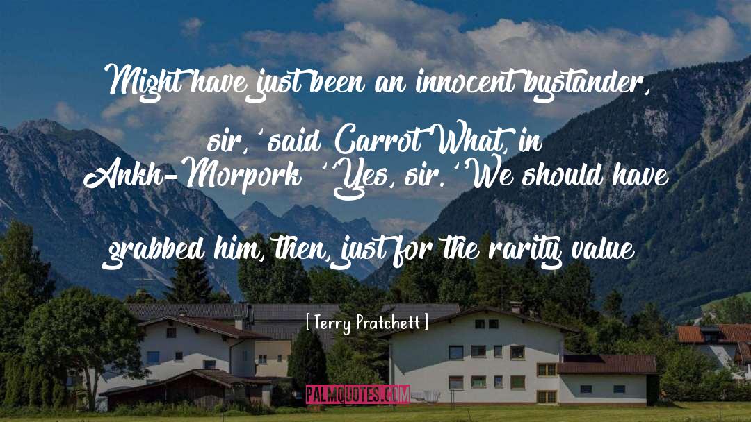 Bystander quotes by Terry Pratchett