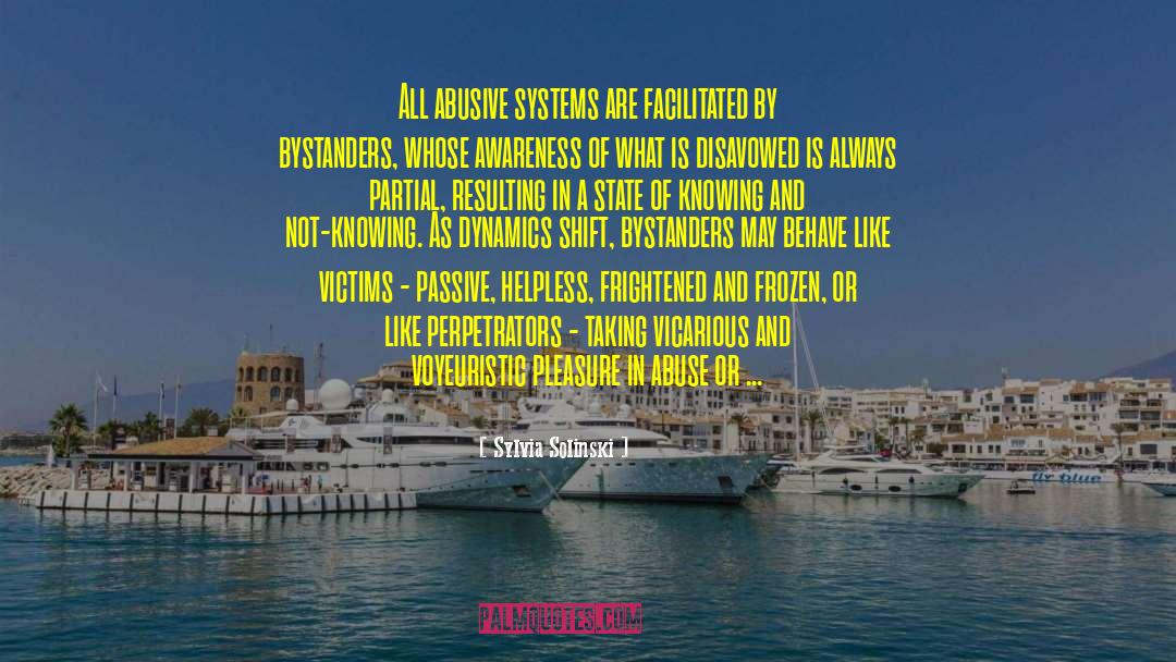 Bystanders quotes by Sylvia Solinski