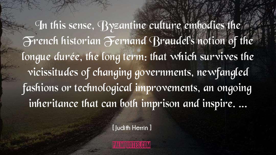 Byzantine Empire Famous quotes by Judith Herrin