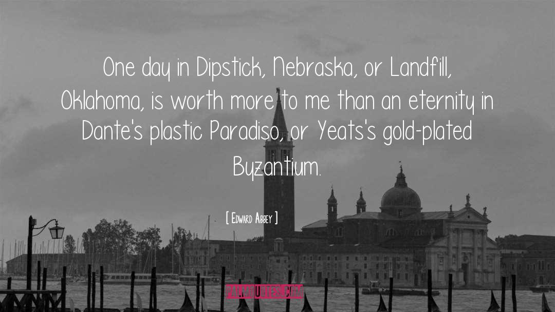 Byzantium quotes by Edward Abbey